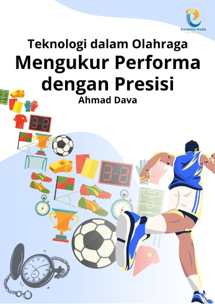 Teknologi dalam Olahraga: Mengukur Performa dengan Presisi